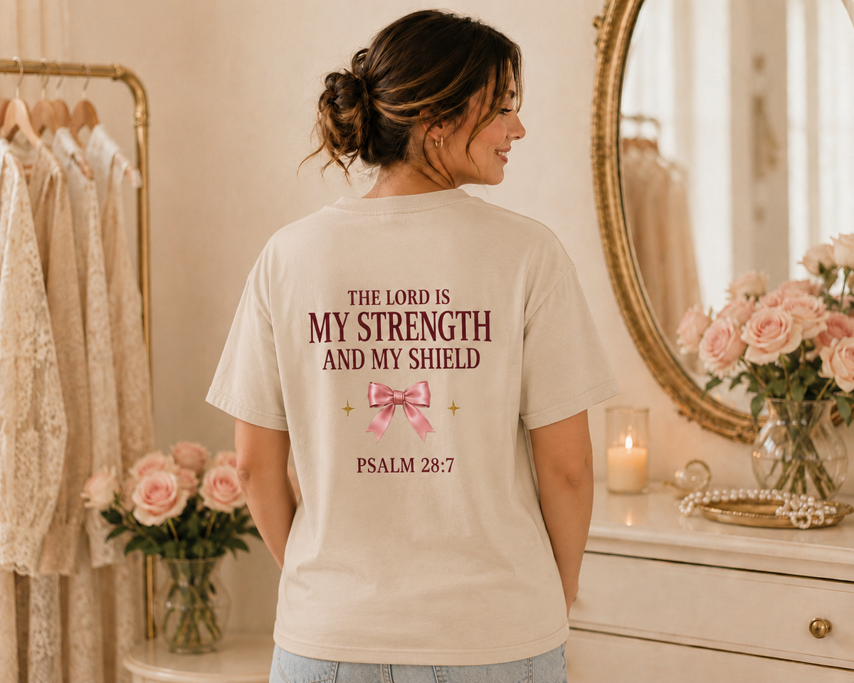 Psalm 28:7 Faith Tee — "The Lord is My Strength and My Shield" Christian T-Shirt